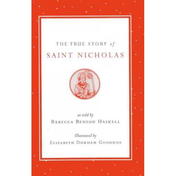 The True Story of Saint Nicholas (Edition 2) (Hardcover)