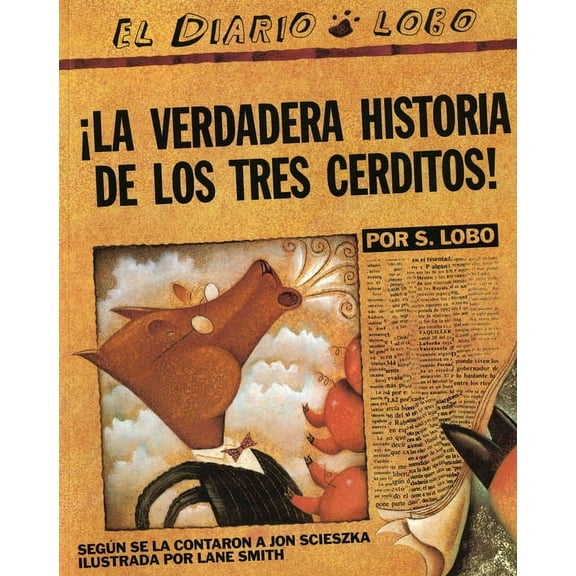 The True Story of the 3 Little Pigs / La Verdadera Historiade Los Trescerditos (Paperback)