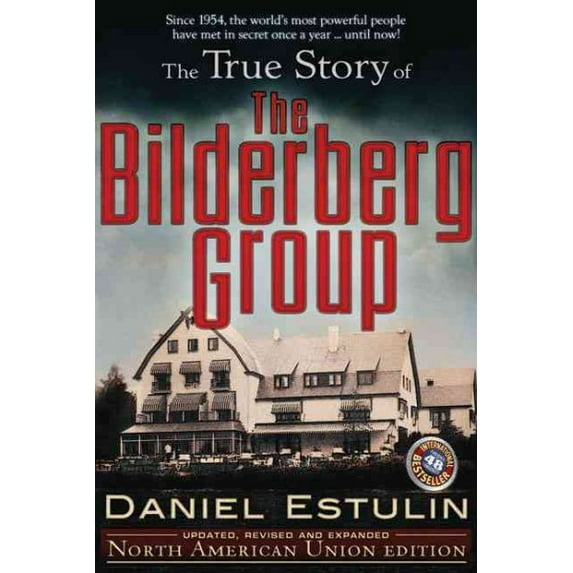 Pre-Owned The True Story of the Bilderberg Group Paperback
