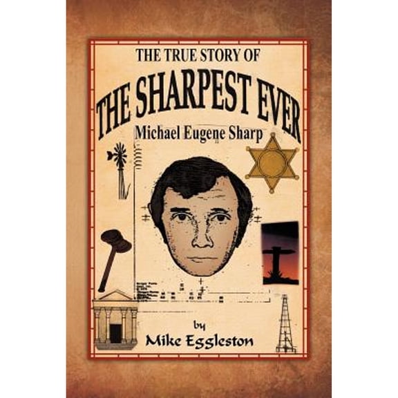 The True Story of the Sharpest Ever- (Paperback)