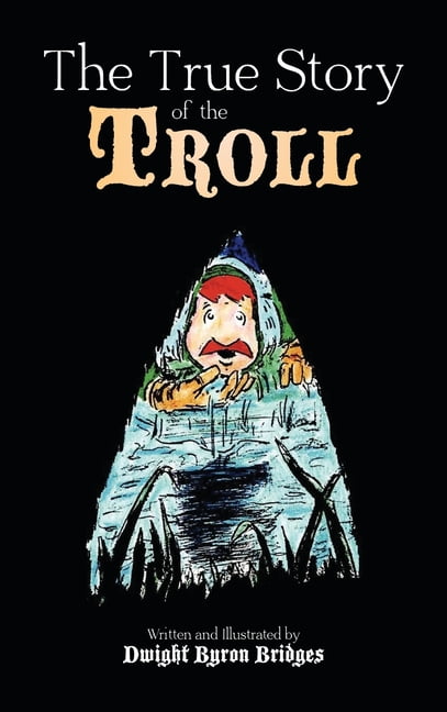 The True Story of the Troll, (Hardcover)