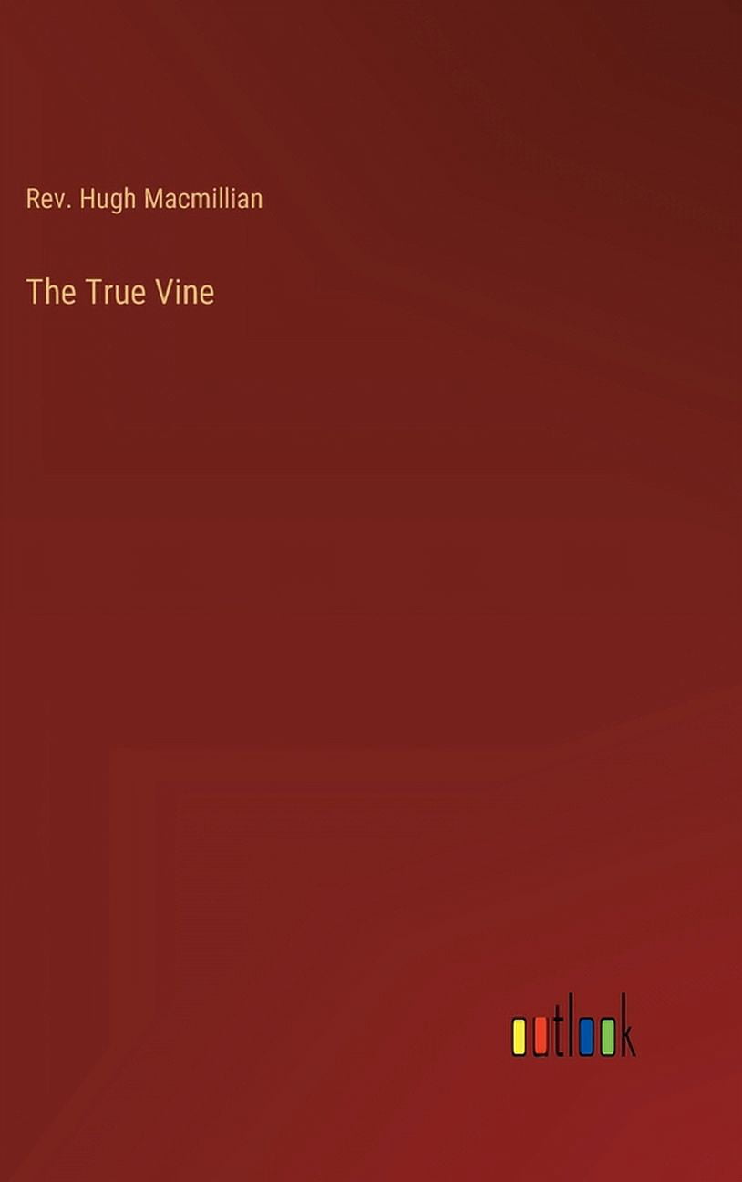 The True Vine (Hardcover)