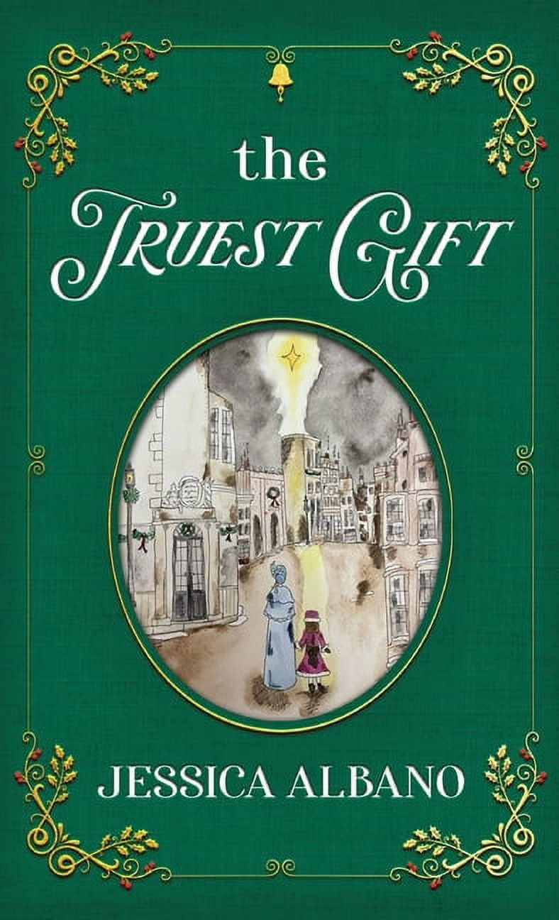 The Truest Gift, (Hardcover)