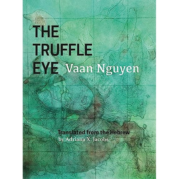Pre-Owned The Truffle Eye (Paperback) 1938890825 9781938890826