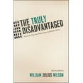 thumbnail image 1 of The Truly Disadvantaged: The Inner City, the Underclass, and Public Policy, (Paperback), 1 of 1