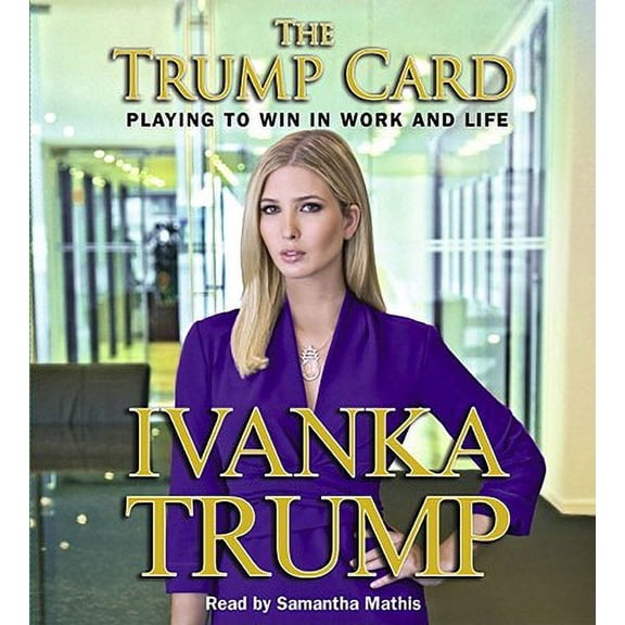 Pre-Owned The Trump Card: Playing to Win in Work and Life