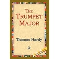 thumbnail image 1 of The Trumpet Major (Hardcover), 1 of 1