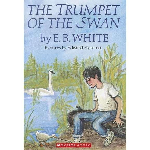 The Trumpet of the Swan (Paperback) by E B White