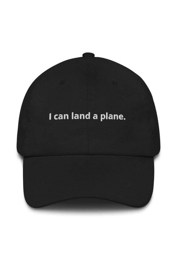 The Trust Me | I Can Land a Plane Embroidered Pilot Aviation Enthusiast Hat