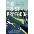 thumbnail image 1 of Pre-Owned The Trust Protocol: The Key to Building Stronger Families, Teams, and Businesses (Paperback) 0801019648 9780801019647, 1 of 1