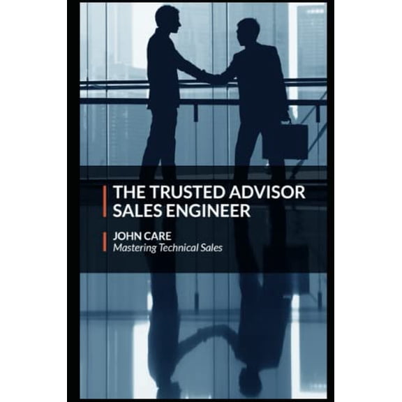 Pre-Owned The Trusted Advisor Sales Engineer (Paperback) 1099750393 9781099750397