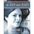 thumbnail image 1 of Pre-Owned The Truth about Beauty: Transform Your Looks and Your Life from the Inside Out (Paperback) 1582701954 9781582701950, 1 of 1