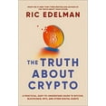 thumbnail image 1 of Pre-Owned The Truth About Crypto: A Practical, Easy-to-Understand Guide to Bitcoin, Blockchain, NFTs, and Other Digital Assets, 9781668002322, 1668002329, Paperback,, 1 of 1
