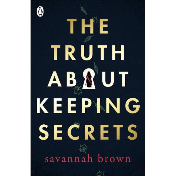 The Truth About Keeping Secrets