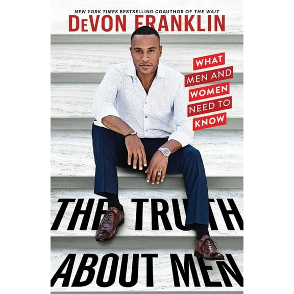 The Truth About Men : What Men and Women Need to Know (Paperback)