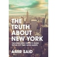 thumbnail image 1 of The Truth About New York: The Long-Term Visitor's Guide to the City That Never Sleeps, (Hardcover), 1 of 1