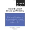 thumbnail image 1 of Pre-Owned The Truth About Profiting from Social Networking Paperback, 1 of 1