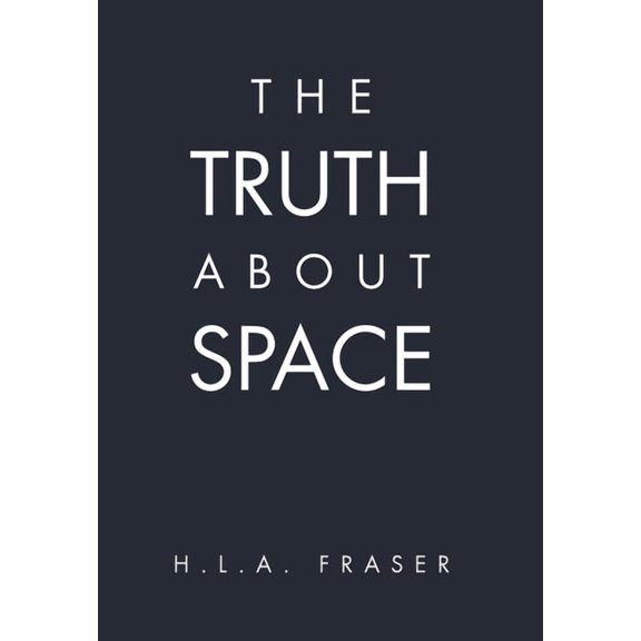 The Truth About Space, (Hardcover)