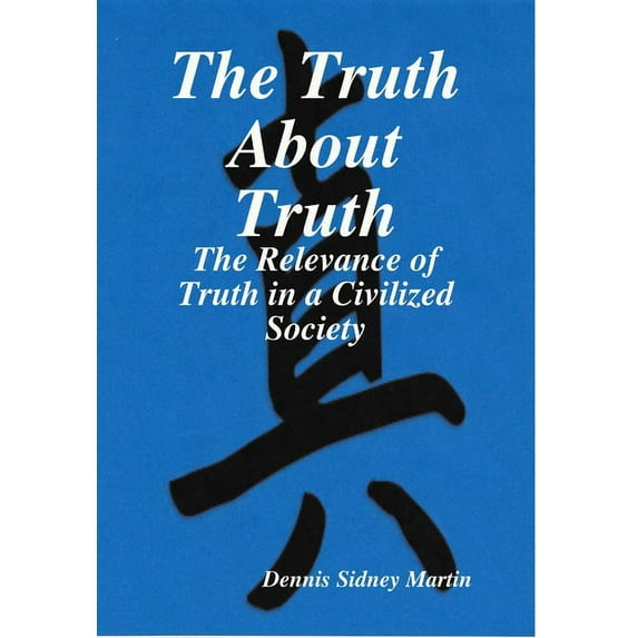 The Truth About Truth, (Hardcover)