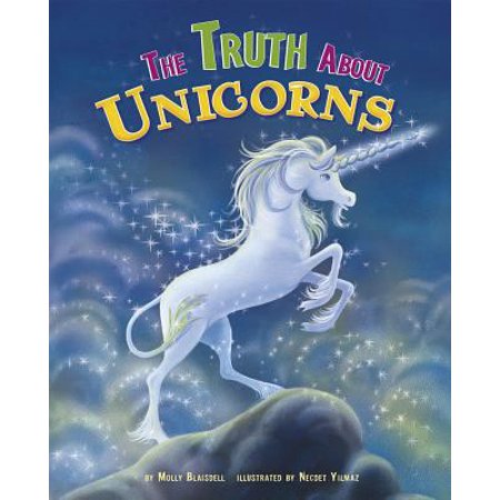 Pre-Owned The Truth about Unicorns (Hardcover) 1404857486 9781404857483
