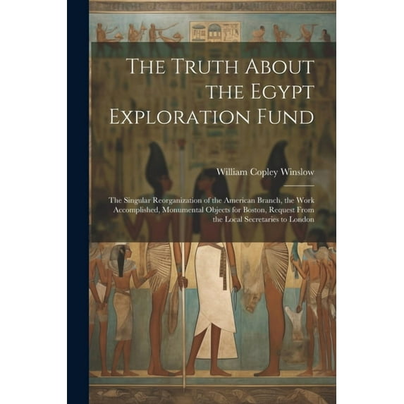 The Truth About the Egypt Exploration Fund (Paperback)