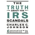 thumbnail image 1 of The Truth About the IRS Scandals, 1 of 1