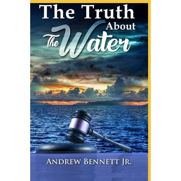 The Truth About the Water (Paperback)