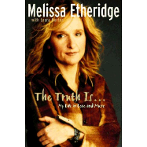Pre-Owned The Truth Is... My Life in Love and Music (Hardcover) 0375505997 9780375505997