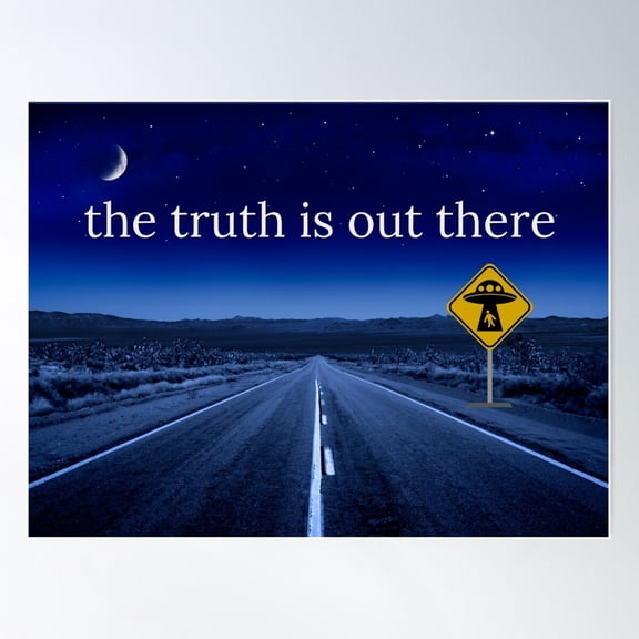 The Truth Is Out There - Poster Poster Wall Art, Modern Wall Decor For Living Room Bedroom, 8x12 UNFRAMED