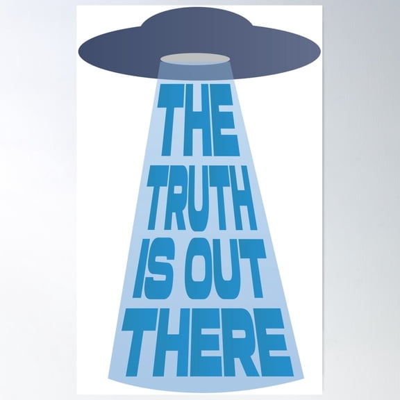 The Truth Is Out There Poster Wall Art, Modern Wall Decor For Living Room Bedroom, 8x12 UNFRAMED
