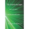 thumbnail image 1 of The Truth Is The Light : A Devotional Guide: Second Edition (Paperback), 1 of 1