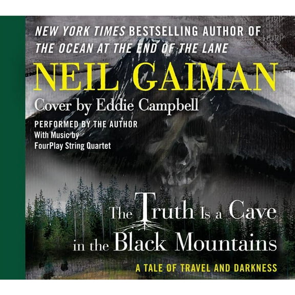 The Truth Is a Cave in the Black Mountains: A Tale of Travel and Darkness, (Audiobook)