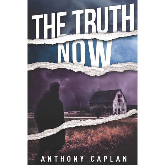 The Truth Now (Paperback) by Anthony Caplan