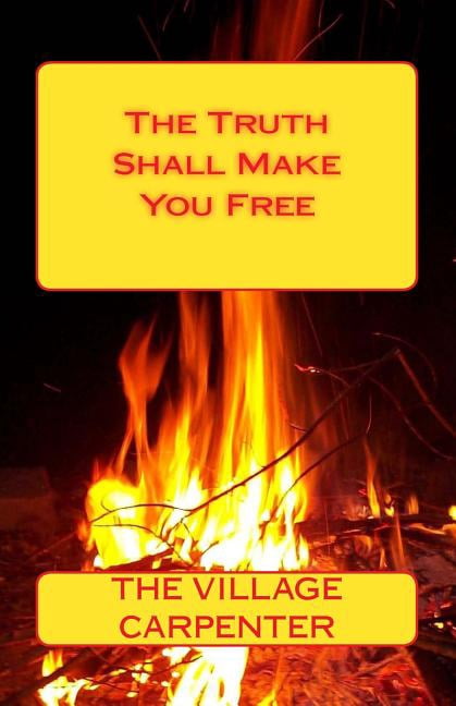 The Truth Shall Make You Free (Paperback)