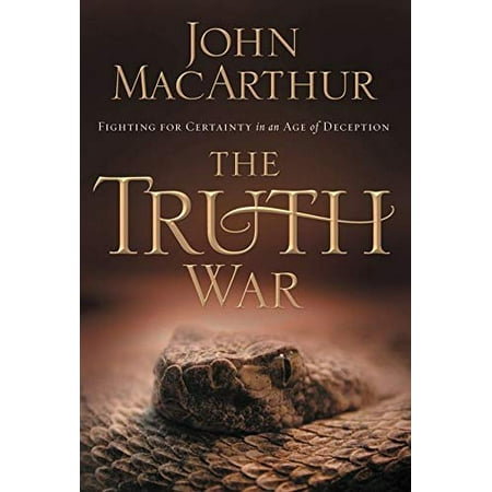 The Truth War: Fighting for Certainty in an Age of Deception (Paperback)