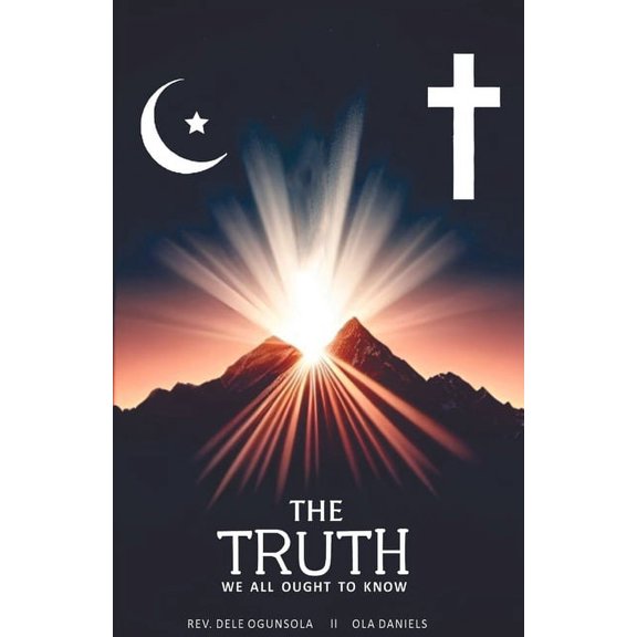 The Truth We All Ought To Know (Paperback)