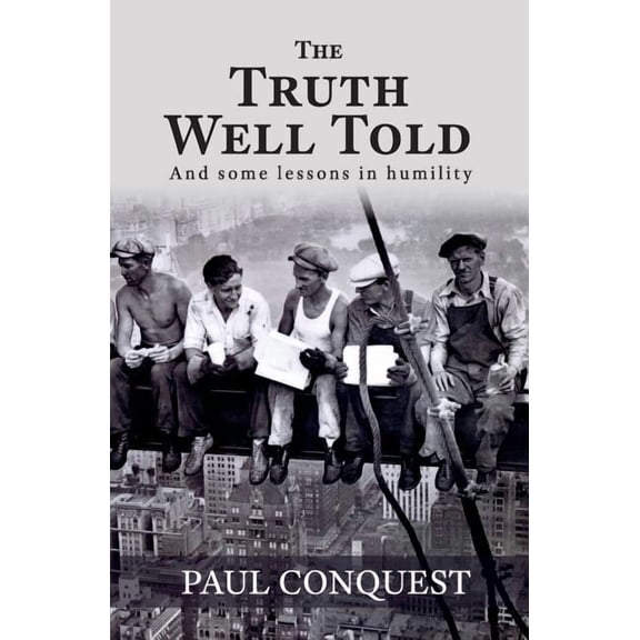 The Truth Well Told (Paperback)