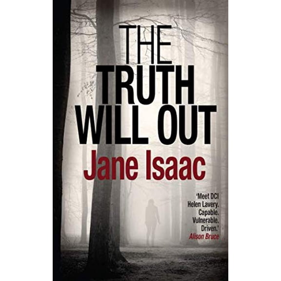 Pre-Owned The Truth Will Out: Shocking. Page-Turning. Crime Thriller with DCI Helen Lavery Paperback