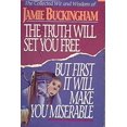 thumbnail image 1 of Pre-Owned The Truth Will Set You Free, But First It Will Make You Miserable: The Collected Wit and Wisdom of Jamie Buckingham (Hardcover) 0884192512 9780884192510, 1 of 1