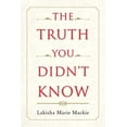 thumbnail image 1 of The Truth You Didn't Know, (Paperback), 1 of 1