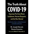thumbnail image 1 of Pre-Owned The Truth about Covid-19: Exposing the Great Reset, Lockdowns, Vaccine Passports, and the New Normal (Paperback) 1645021513 9781645021513, 1 of 1