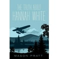 thumbnail image 1 of The Truth about Hannah White, 1 of 7