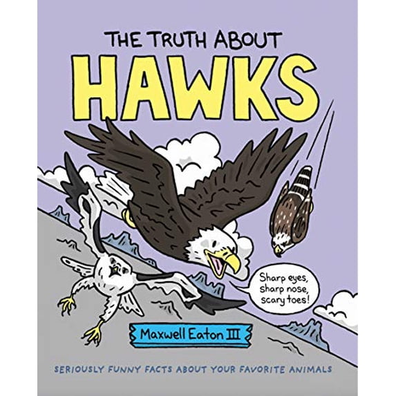 Pre-Owned The Truth About Your Favorite Animals: The Truth About Hawks (Hardcover)
