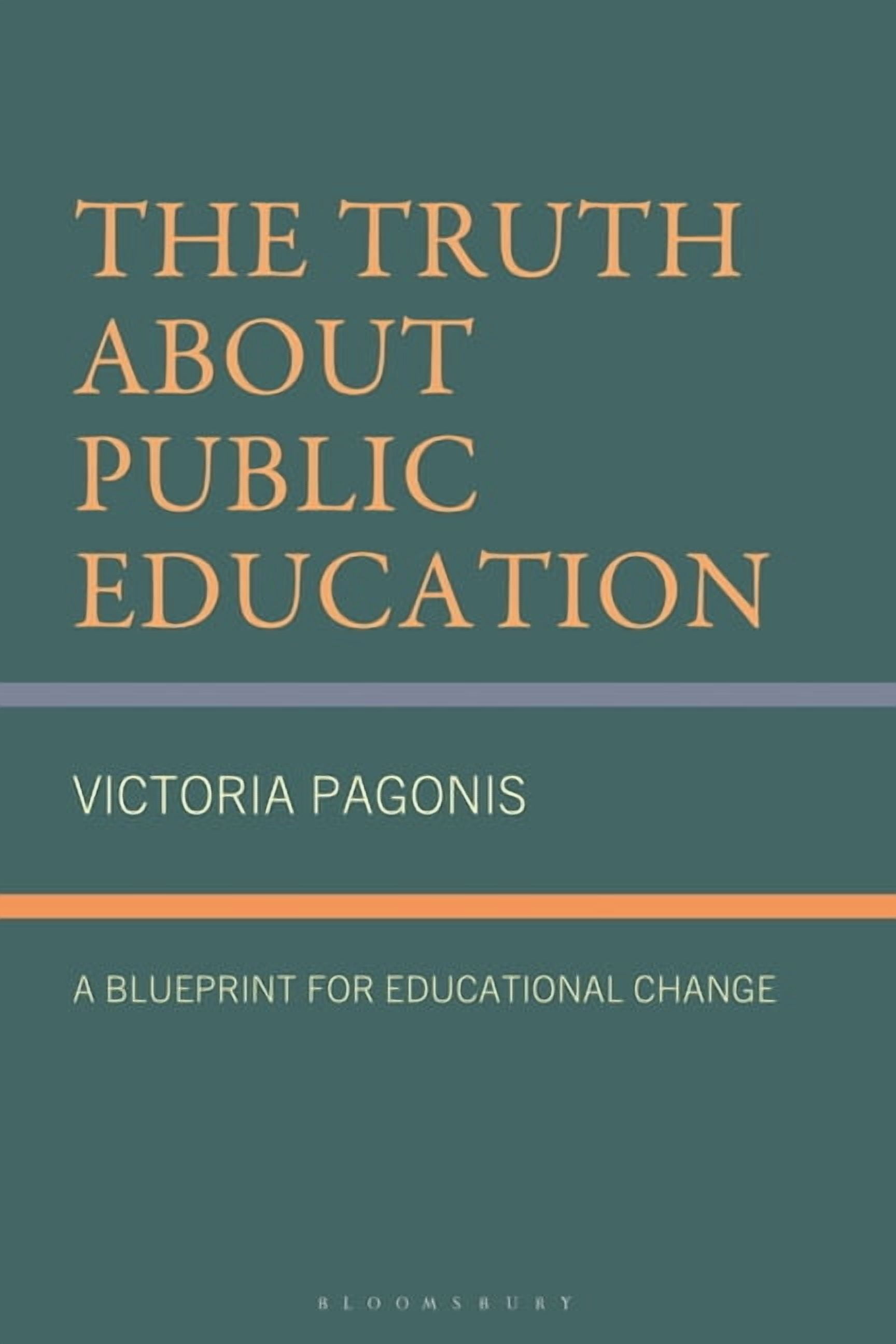 The Truth about Public Education: A Blueprint for Educational Change, (Paperback)
