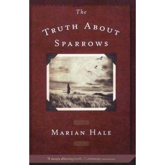 The Truth About Sparrows (Paperback)