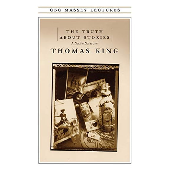 Pre-Owned The Truth about Stories (Paperback) 0887846963 9780887846960