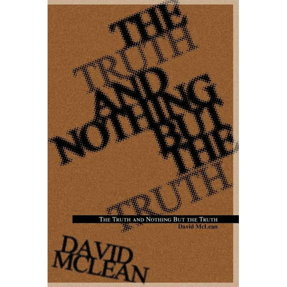 The Truth and Nothing But the Truth (Paperback)