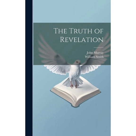 The Truth of Revelation (Hardcover)