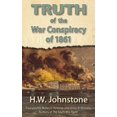 thumbnail image 1 of Pre-Owned The Truth of the War Conspiracy of 1861 (Paperback) 0984552979 9780984552979, 1 of 1