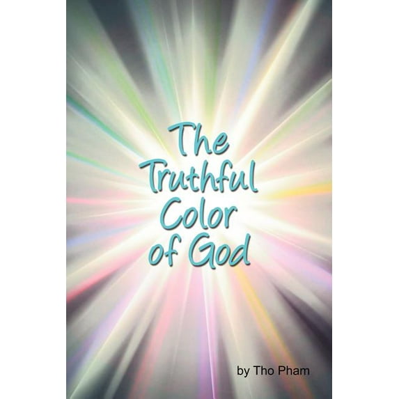The Truthful Color of God (Paperback)